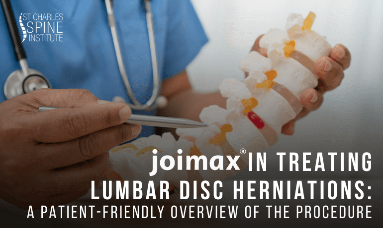joimax® in Treating Lumbar Disc Herniations- A Patient-Friendly Overview of the Procedure